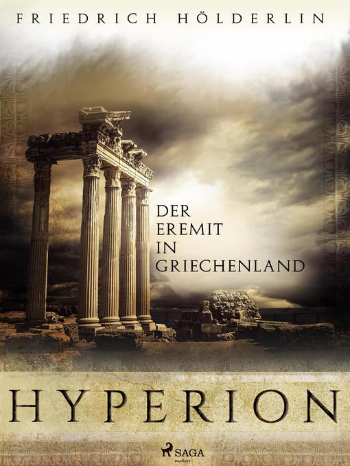 Title details for Hyperion--Der Eremit in Griechenland by Friedrich Hölderlin - Available